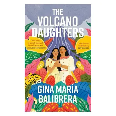 Volcano Daughters - Balibrera, Gina Maria