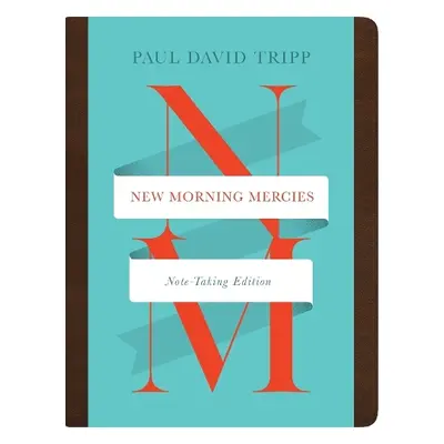 New Morning Mercies - Tripp, Paul David