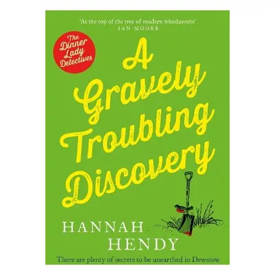 Gravely Troubling Discovery - Hendy, Hannah