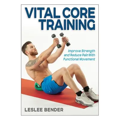 Vital Core Training - Bender, Leslee