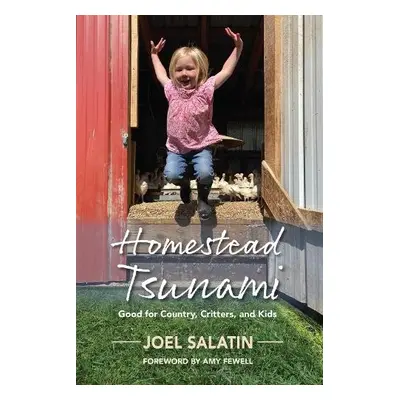 Homestead Tsunami - Salatin, Joel