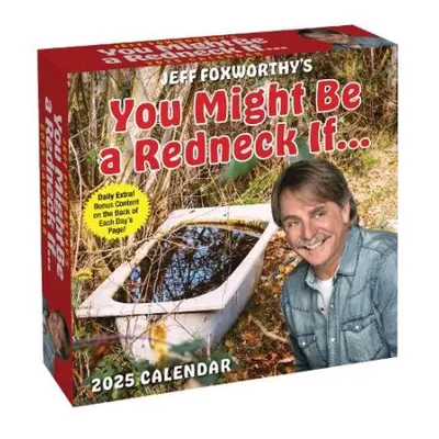 Jeff Foxworthy's You Might Be a Redneck If. . . 2025 Day-to-Day Calendar - Foxworthy, Jeff