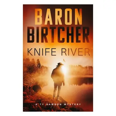 Knife River - Birtcher, Baron