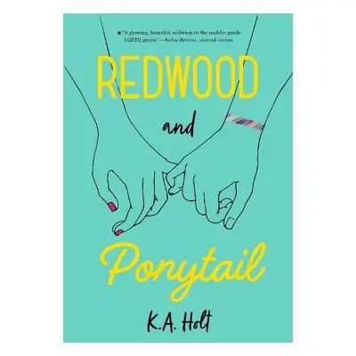 Redwood and Ponytail - Holt, K. A.