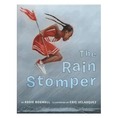 Rain Stomper - Boswell, Addie