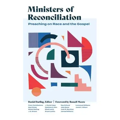 Ministers of Reconciliation - Darling, Daniel