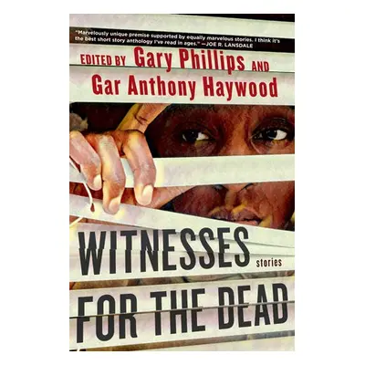 Witnesses for the Dead: Stories - Phillips, Gary a Haywood, Gar Anthony