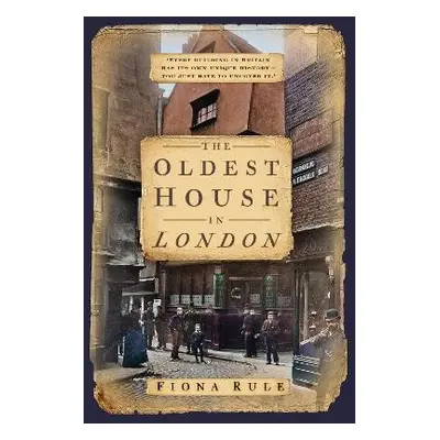 Oldest House in London - Rule, Fiona