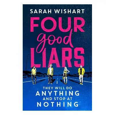 Four Good Liars - Wishart, Sarah