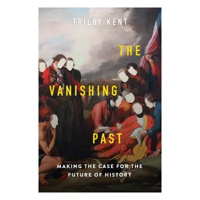 Vanishing Past - Kent, Trilby