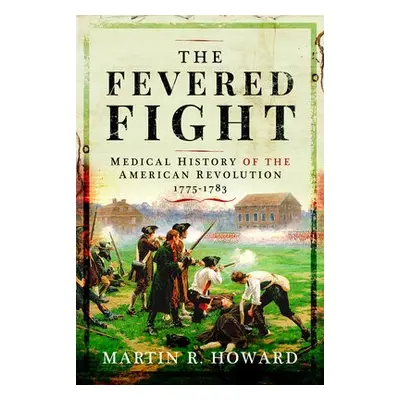 Fevered Fight - Howard, Martin R