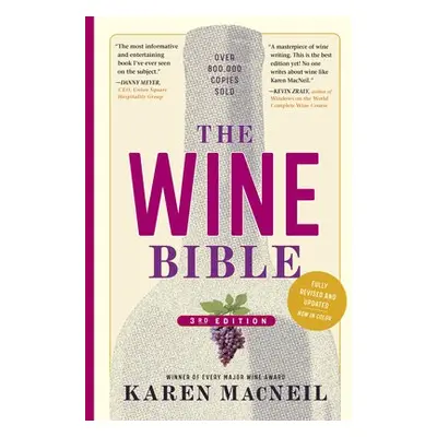 Wine Bible, 3rd Edition - MacNeil, Karen