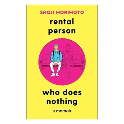 Rental Person Who Does Nothing - Morimoto, Shoji