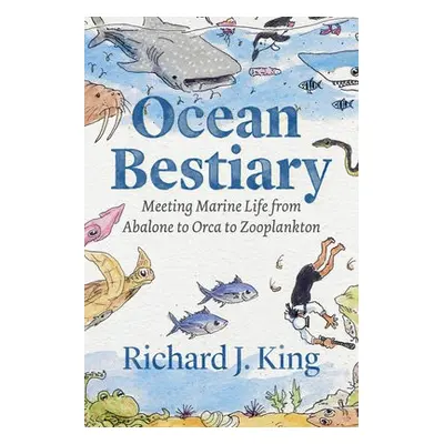 Ocean Bestiary - King, Richard J.