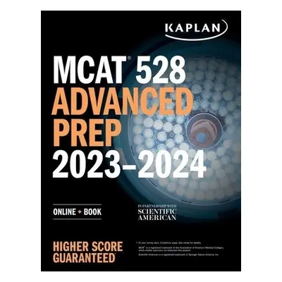 MCAT 528 Advanced Prep 2023-2024 - Kaplan Test Prep