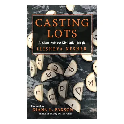 Casting Lots - Nesher, Elisheva (Elisheva Nesher)