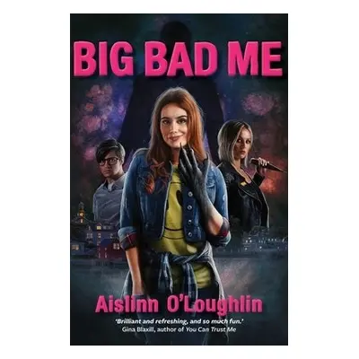 Big Bad Me - O'Loughlin, Aislinn