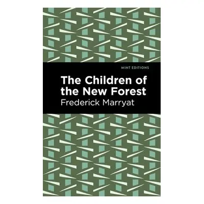 Children of the New Forest - Marryat, Frederick