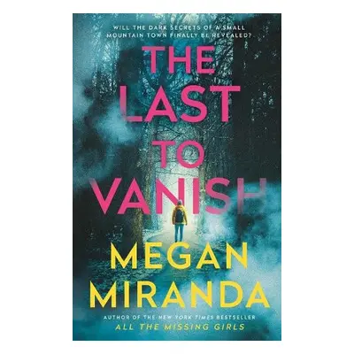 Last to Vanish - Miranda, Megan