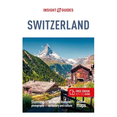 Insight Guides Switzerland (Travel Guide with Free eBook) - Guides, Insight