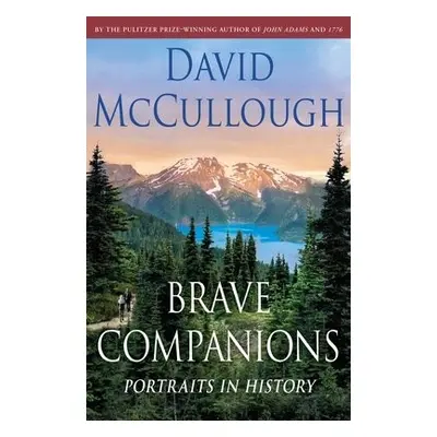 Brave Companions - McCullough, David