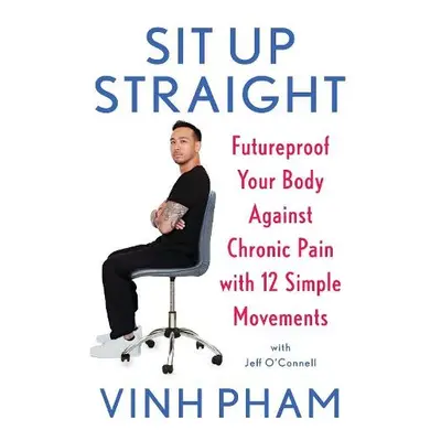 Sit Up Straight - Pham, Vinh