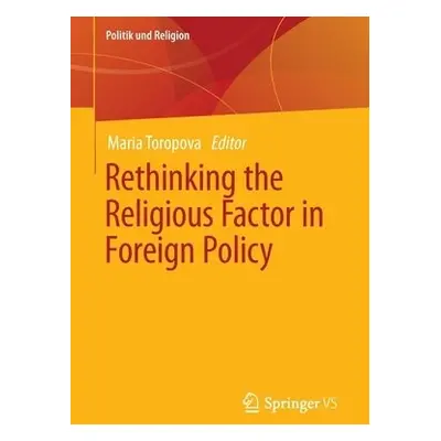 Rethinking the Religious Factor in Foreign Policy