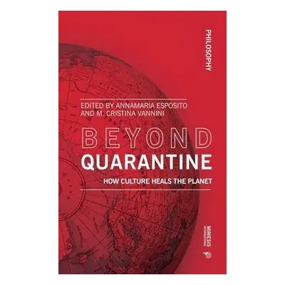 Beyond Quarantine