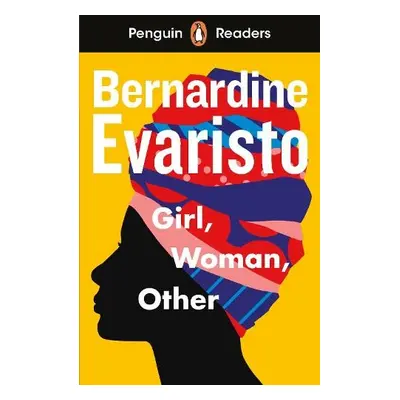 Penguin Readers Level 7: Girl, Woman, Other (ELT Graded Reader) - Evaristo, Bernardine