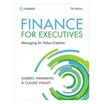 Finance for Executives - Viallet, Claude (INSEAD) a Hawawini, Gabriel (INSEAD)