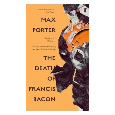 The Death of Francis Bacon - Porter, Max (Author)