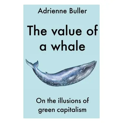 Value of a Whale - Buller, Adrienne