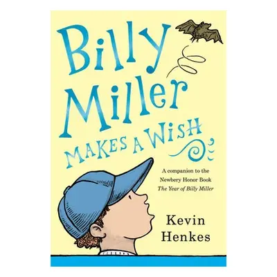 Billy Miller Makes a Wish - Henkes, Kevin