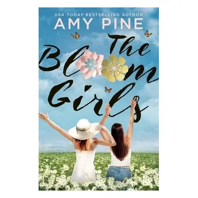 The Bloom Girls - Pine, A.J.