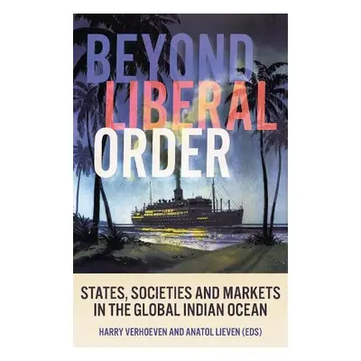 Beyond Liberal Order