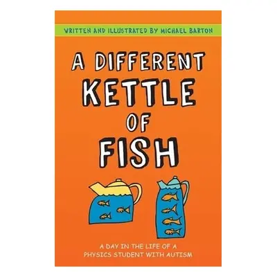 Different Kettle of Fish - Barton, Michael