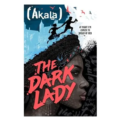 Dark Lady - Akala