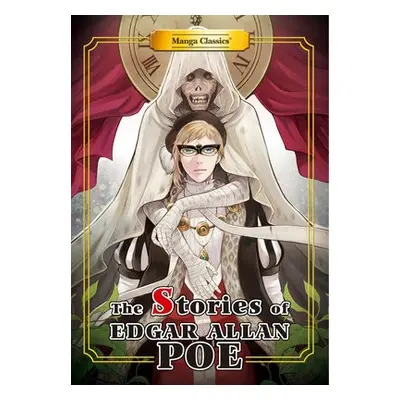 Manga Classics Stories of Edgar Allan Poe - Poe, Edgar Allan