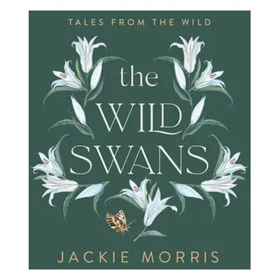 Wild Swans - Morris, Jackie