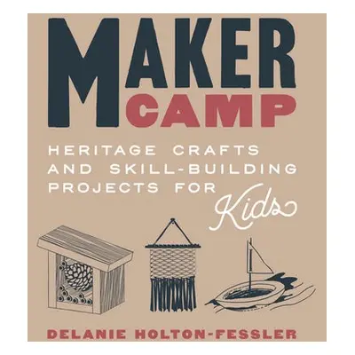 Maker Camp - Horton-Fessler, Delanie