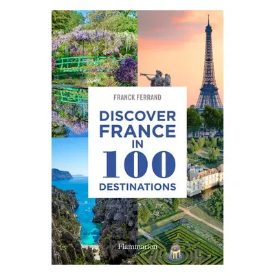 Discover France in 100 Destinations - Ferrand, Franck