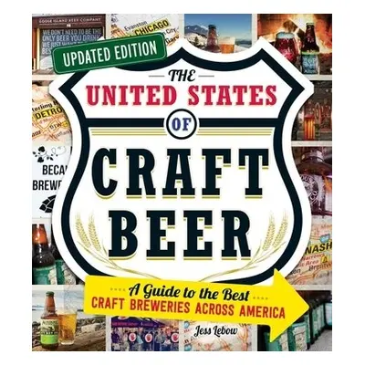 United States of Craft Beer, Updated Edition - Lebow, Jess