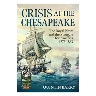 Crisis at the Chesapeake - Barry, Quintin