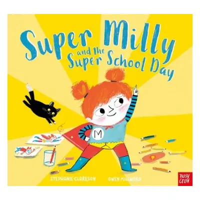 Super Milly and the Super School Day - Clarkson, Stephanie