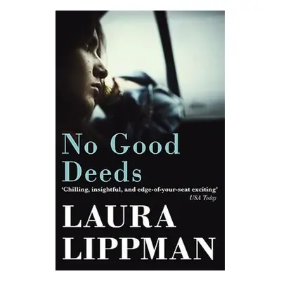 No Good Deeds - Lippman, Laura