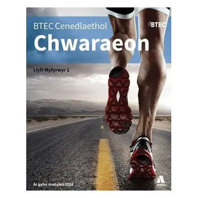 BTEC Cenedlaethol Chwaraeon: Llawlyfr Myfyrwyr Llyfr 1 - Various