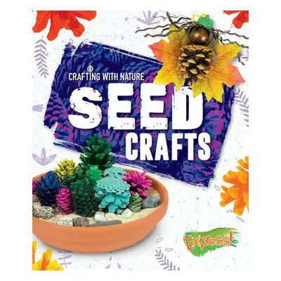 Seed Crafts - Rathburn, Betsy