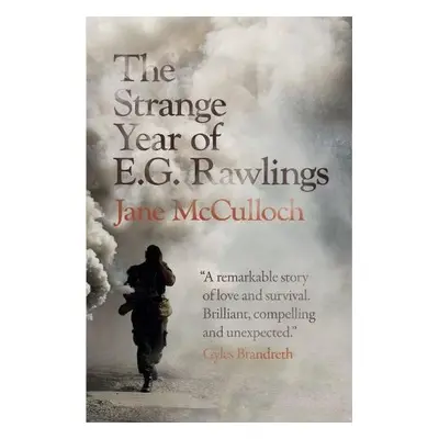 Strange Year of E.G. Rawlings - McCulloch, Jane