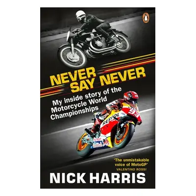 Never Say Never - Harris, Nick