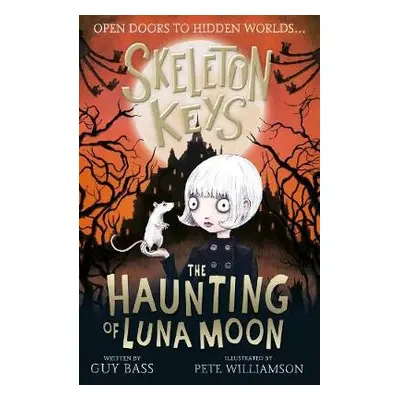 Skeleton Keys: The Haunting of Luna Moon - Bass, Guy